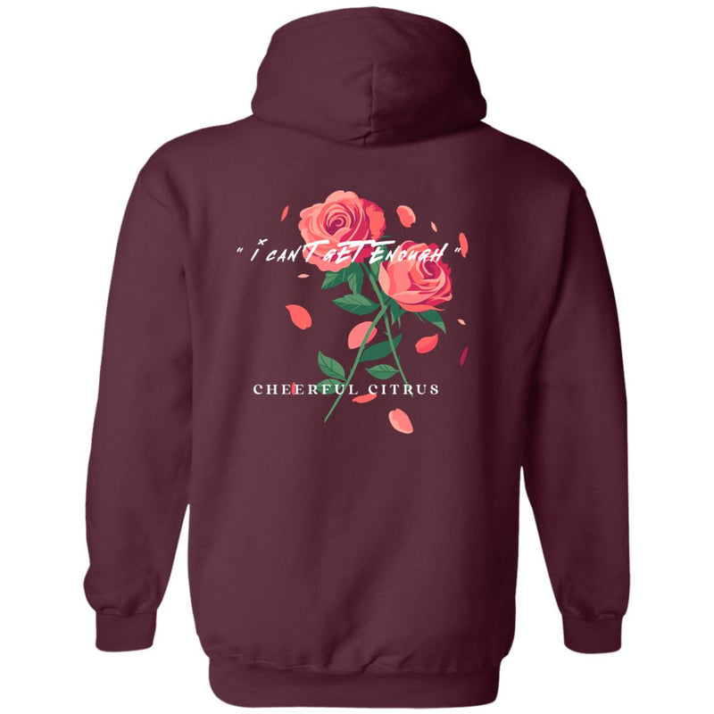 " I CAN'T GET ENOUGH " Hoodie